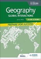 Geography for the IB Diploma HL Core Extension: Prepare for Success: Global interactions - Simon Oakes - cover