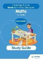 Cambridge Primary Revise for Primary Checkpoint Mathematics Study Guide 2nd edition - Paul Broadbent - cover