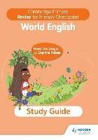 Cambridge Primary Revise for Primary Checkpoint World English Study Guide - Fiona Macgregor,Daphne Paizee - cover