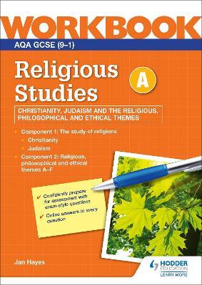 AQA GCSE Religious Studies Specification A Christianity, Judaism and the Religious, Philosophical and Ethical Themes Workbook - Jan Hayes - cover