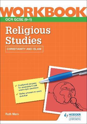 OCR GCSE Religious Studies Workbook: Christianity and Islam - Ruth Marx - cover