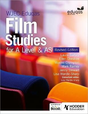 WJEC Eduqas Film Studies for A Level & AS – Student Book - Revised Edition - Ellen Cheshire,Laura Barbey,Maxine Crampton - cover
