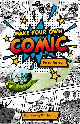 Reading Planet KS2: Make Your Own Comic - Stars/Lime - Danny Pearson - cover
