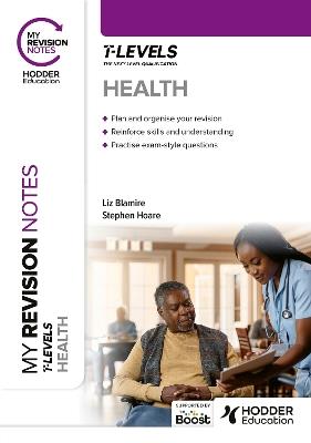 My Revision Notes: Health T Level - Stephen Hoare,Liz Blamire - cover