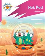Reading Planet: Rocket Phonics – Target Practice - Hot Pod - Pink B