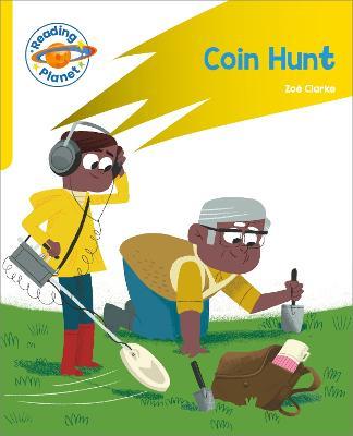 Reading Planet: Rocket Phonics – Target Practice - Coin Hunt - Yellow - Zoe Clarke - cover