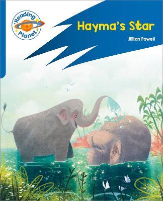 Reading Planet: Rocket Phonics – Target Practice - Hayma's Star - Blue - Jillian Powell - cover