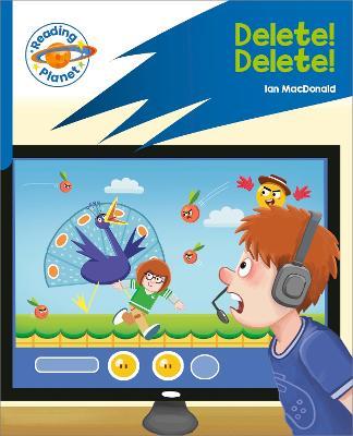 Reading Planet: Rocket Phonics – Target Practice - Delete! Delete! - Blue - cover
