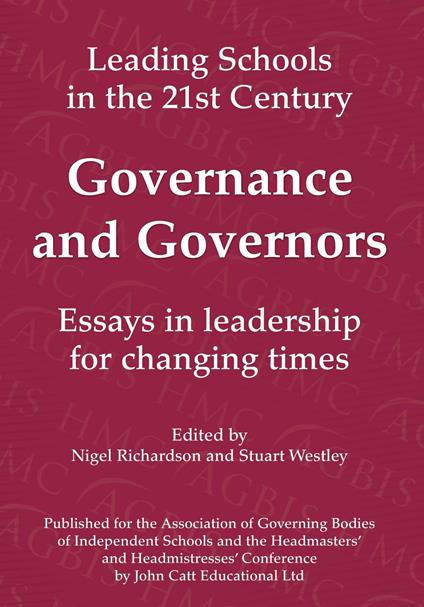 Governance and Governors: Essays in Leadership in Challenging Times
