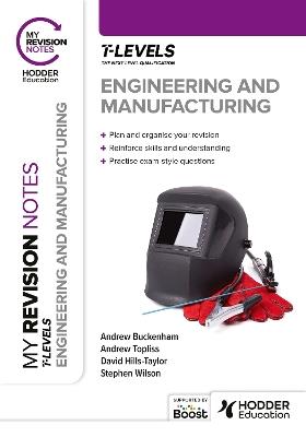 My Revision Notes: Engineering and Manufacturing T Level - cover