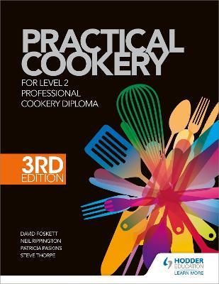 Practical Cookery for the Level 2 Professional Cookery Diploma, 3rd edition - David Foskett,Gary Farrelly,Ketharanathan Vasanthan - cover
