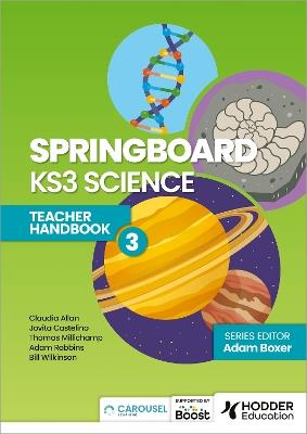 Springboard: KS3 Science Teacher Handbook 3 - Adam Boxer,Adam Robbins,Claudia Allan - cover