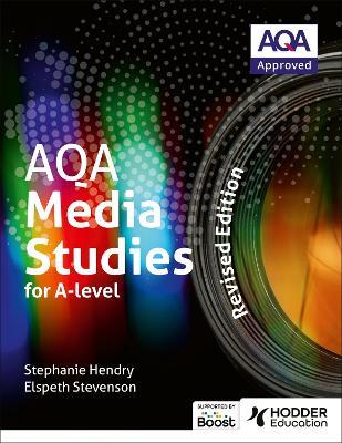 AQA Media Studies for A Level: Student Book - Revised Edition - Elspeth Stevenson,Stephanie Hendry - cover
