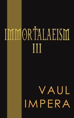 Immortalaeism III - Vaul Impera - cover
