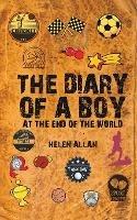 The Diary of a Boy: At the End of the World