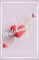 The Matchmaker's Match - Annabelle Knight - cover