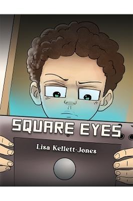 Square Eyes - Lisa Kellett-Jones - cover