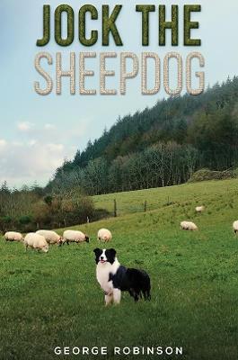 Jock the Sheepdog - George Robinson - cover