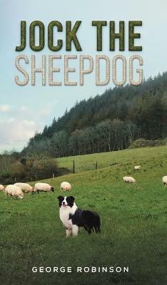 Jock the Sheepdog - George Robinson - cover