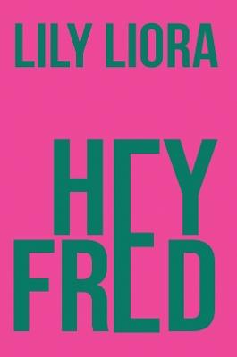 Hey Fred - Lily Liora - cover