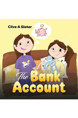 The Bank Account - Clive A Slater - cover