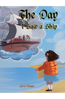 The Day I Saw a Ship - Lauren Flanagan - cover