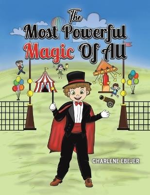The Most Powerful Magic Of All - Charlene Ebejer - cover