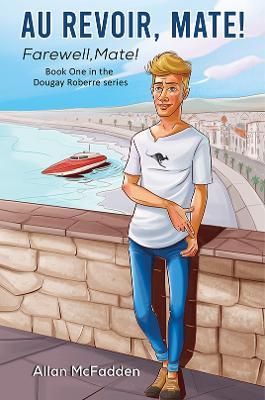 Au Revoir, Mate! - Allan McFadden - cover