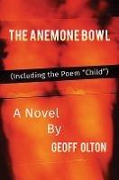 The Anemone Bowl: (Including the Poem 