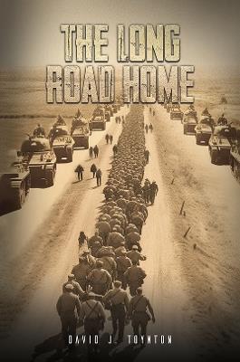 The Long Road Home - David J. Toynton - cover