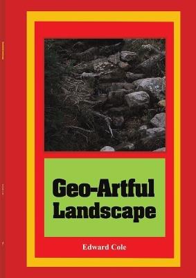 Geo-Artful Landscape - Edward Cole - cover