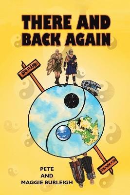 There and Back Again - Pete Burleigh,Maggie Burleigh - cover