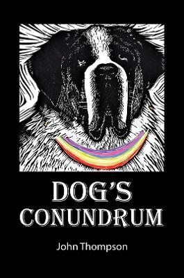 Dog's Conundrum - John Thompson - cover