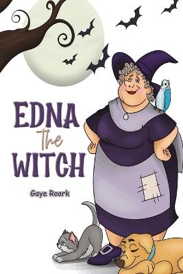 Edna the Witch - Gaye Roark - cover