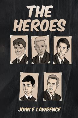 The Heroes - John E Lawrence - cover