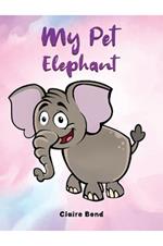 My Pet Elephant