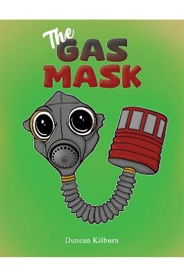 The Gas Mask - Duncan Kilburn - cover