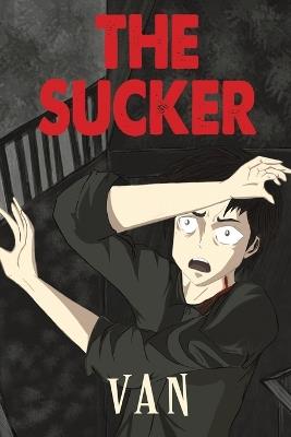 The Sucker - Van . - cover