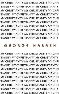 My Christianity - George Habash - cover
