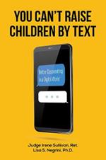 You Can't Raise Children By Text: Better Coparenting in a Digital World