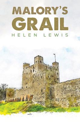 Malory's Grail - Helen Lewis - cover
