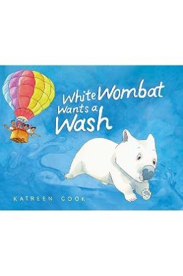 White Wombat Wants a Wash - Katreen Cook - cover