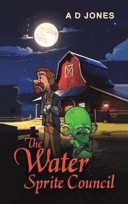 The Water Sprite Council - A D Jones - cover