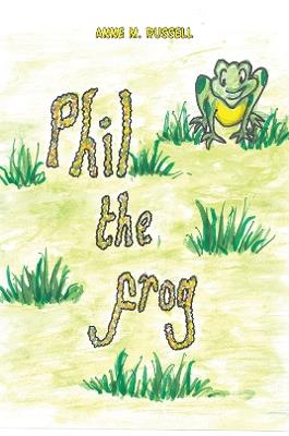 Phil the Frog - Anne M. Russell - cover