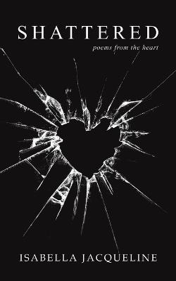 Shattered - Isabella Jacqueline - cover
