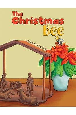 The Christmas Bee - AnnaJo Leylind - cover