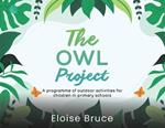 The Owl Project: A programme of outdoor activities for children in primary schools