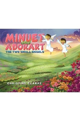Minuet and Adorart: The Two Small Angels - Christine Clarke - cover