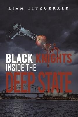 Black Knights Inside the Deep State - Liam Fitzgerald - cover