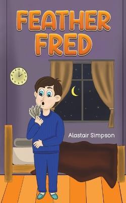 Feather Fred - Alastair Simpson - cover